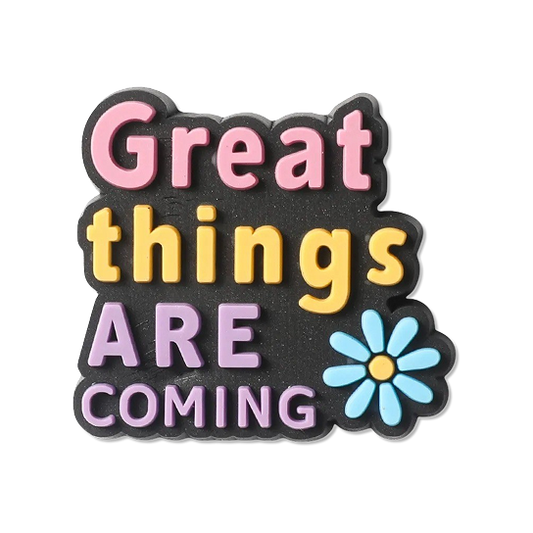 Great Things Are Coming