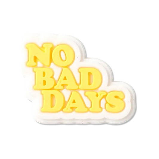 No Bad Days