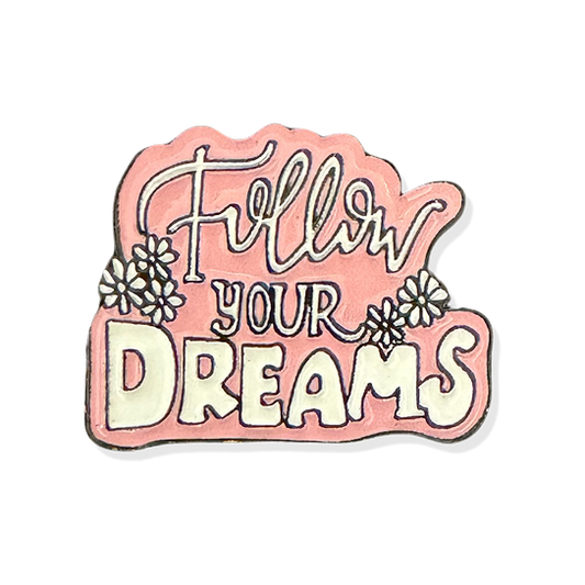 Follow Your Dreams
